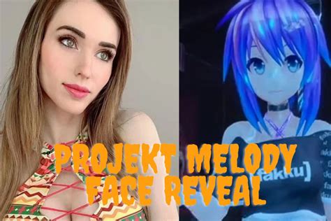 Projekt Melody Face Reveal